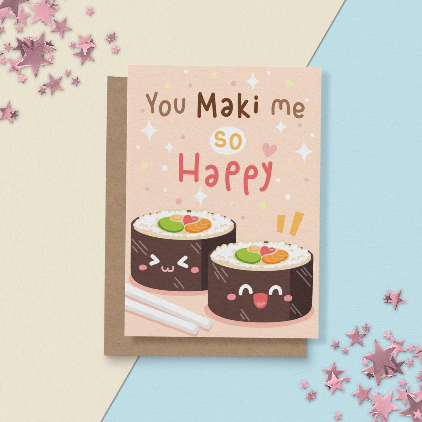 You maki me so happy
